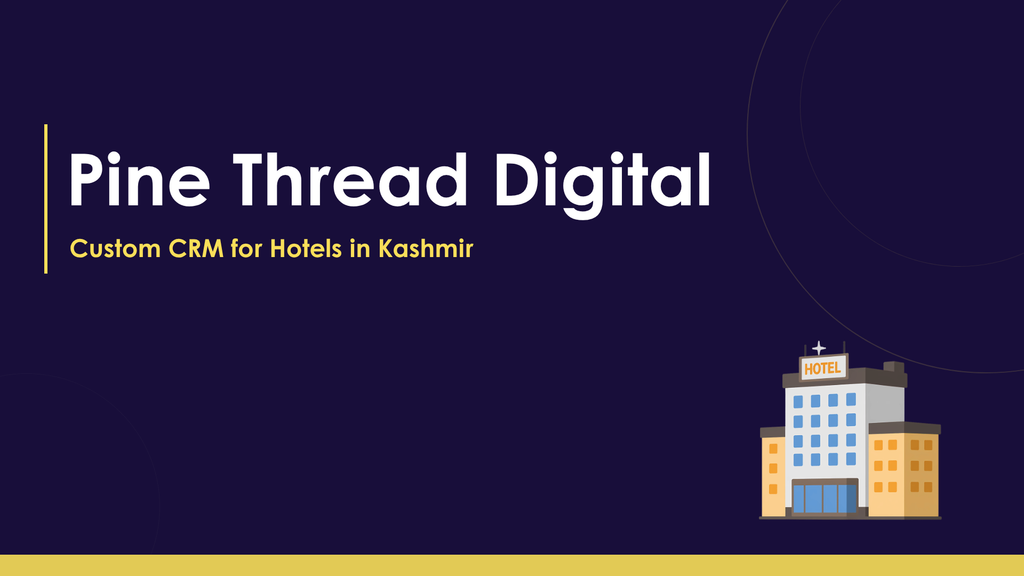 Custom CRM for Hotels in Kashmir